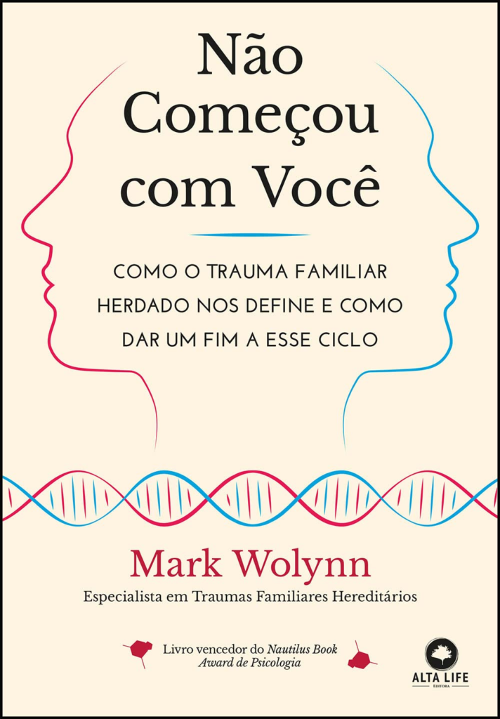 Não Começou com Você de Mark Wolynn.