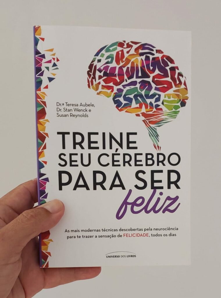 Treine seu cérebro para ser feliz.