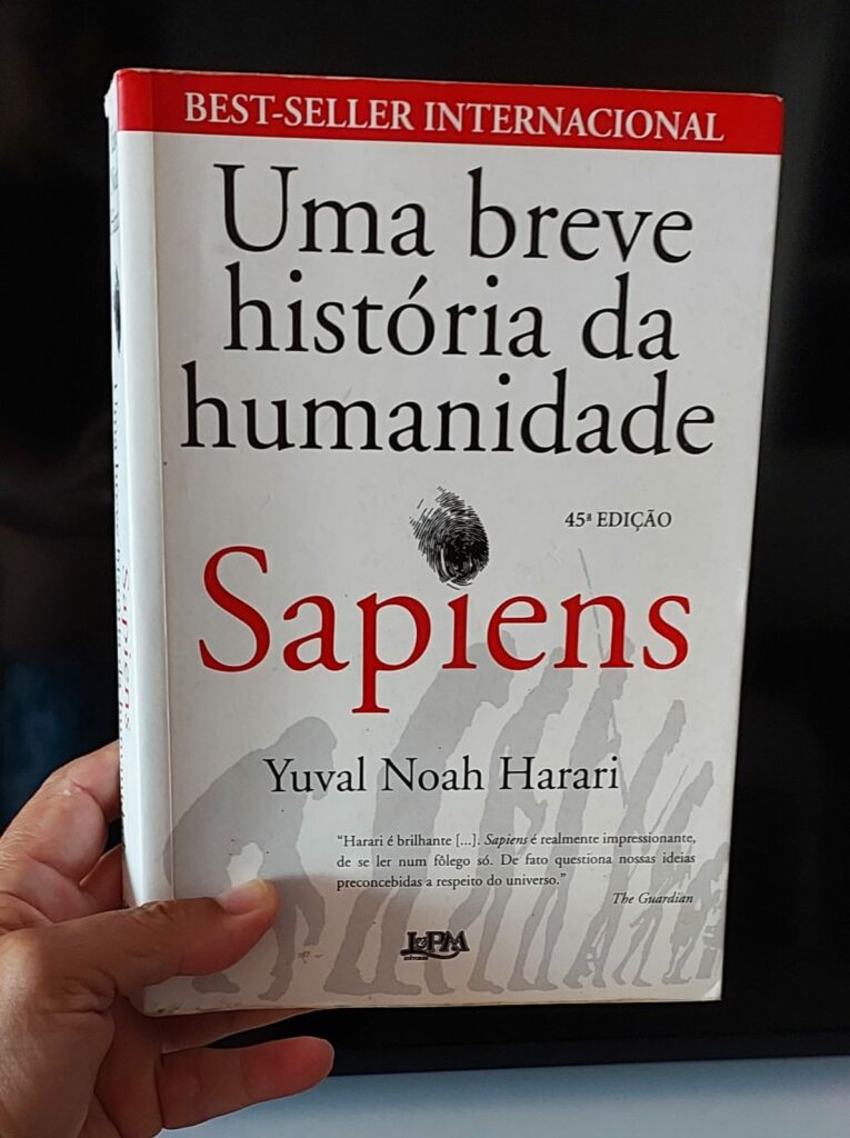 Sapiens, uma breve história da humanidade.