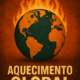 O aquecimento global