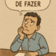 O que deixei de fazer