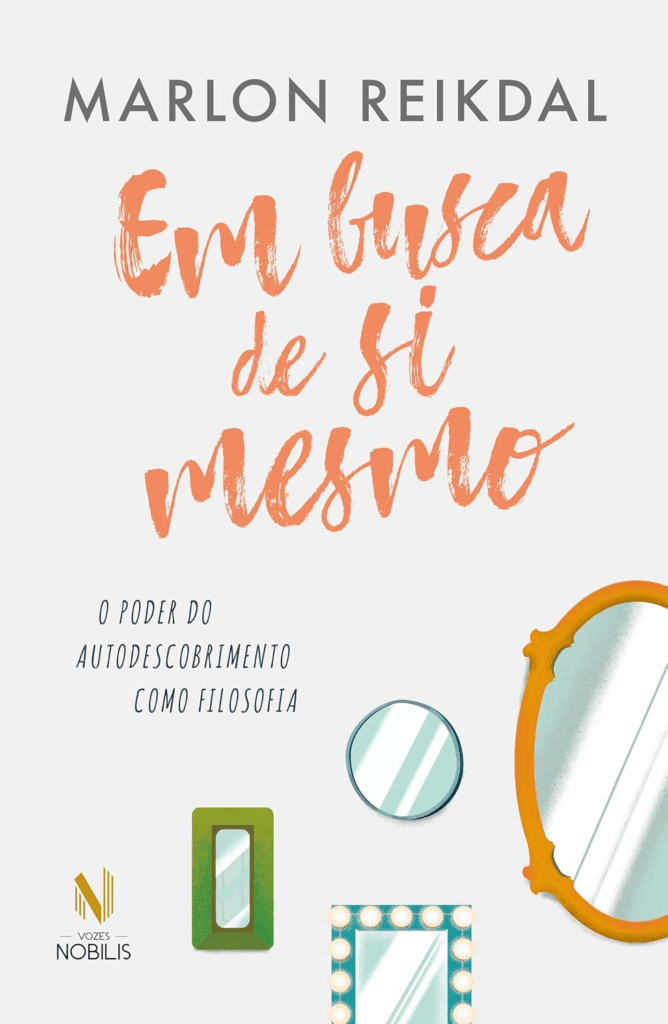 Em Busca de Si Mesmo. de Marlon Reikdal.