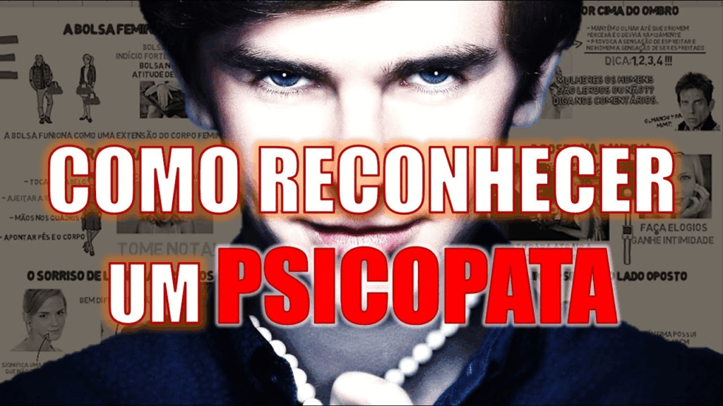 Como identificar um psicopata.