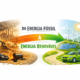 Da energia fóssil à energia renovável