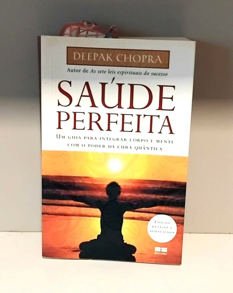 Saúde Perfeita de Deepak Chopra.