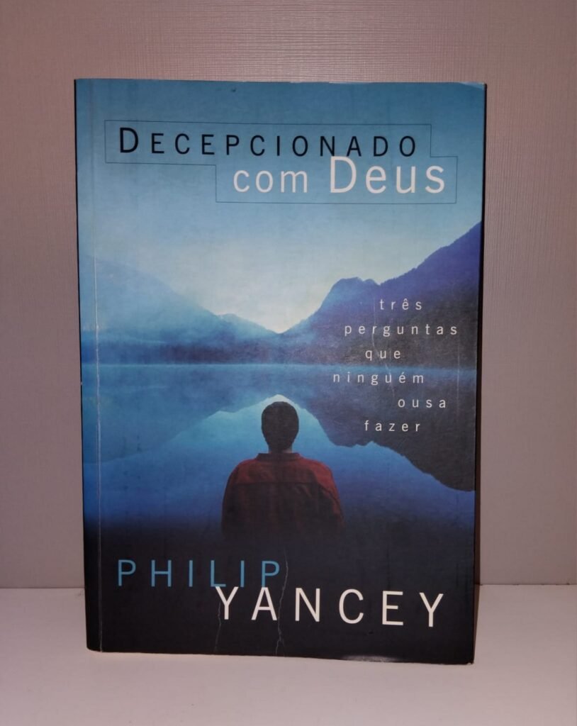 Decepcionado com Deus.